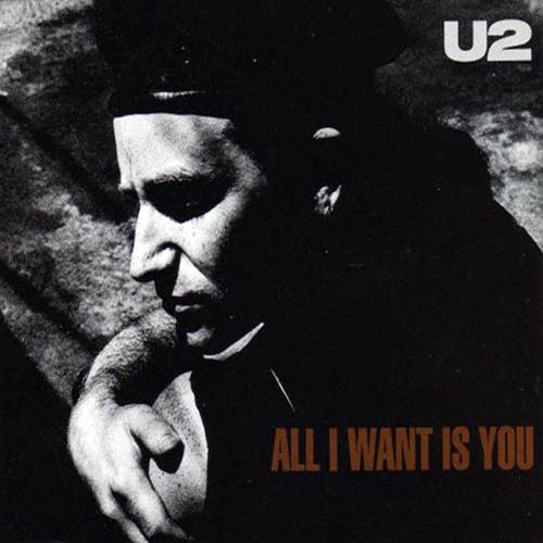 All I Want Is You -  - U2